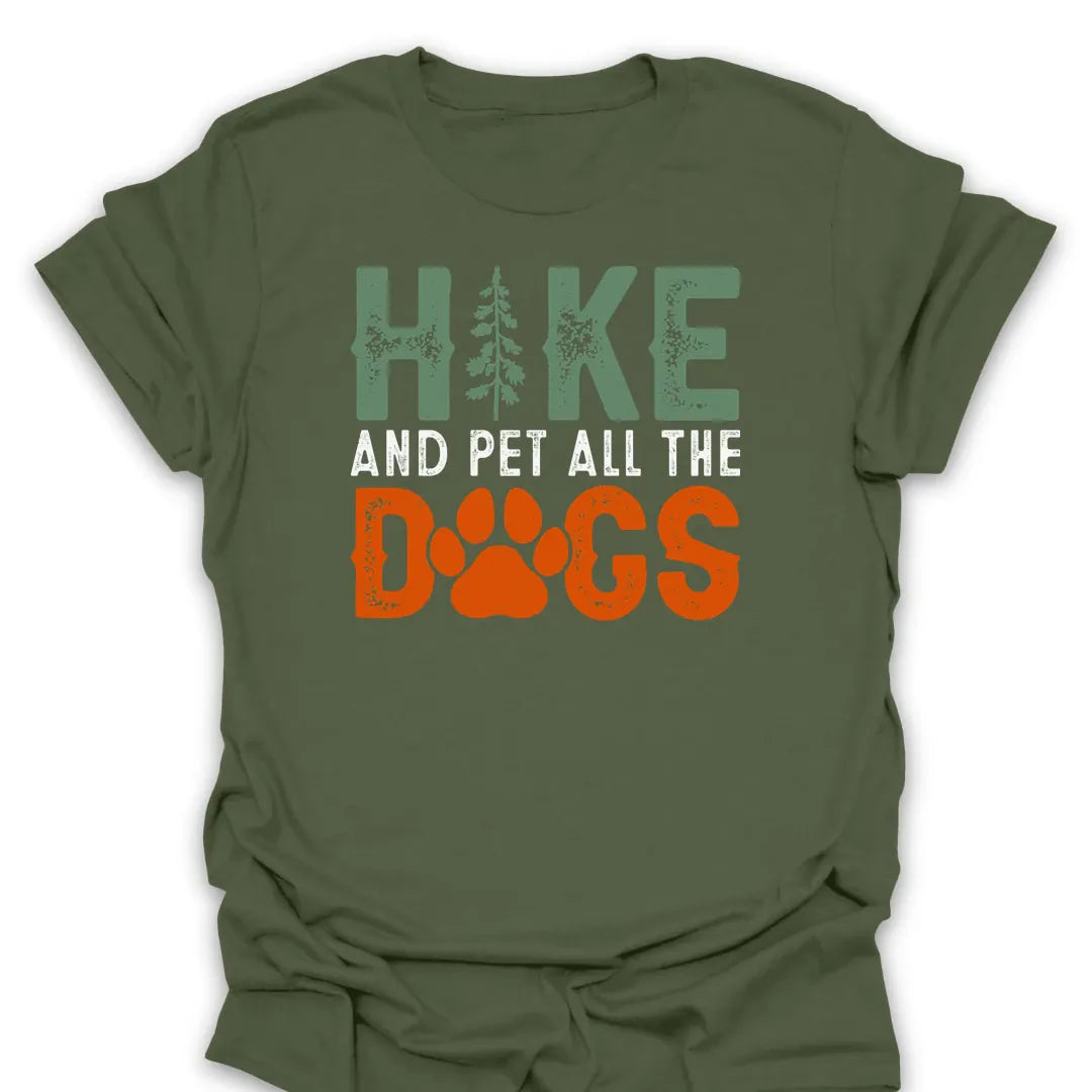 T-Shirt Military Green / S Hike & Pet All The Dogs T-Shirt
