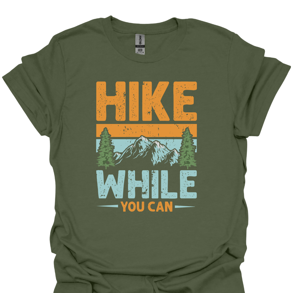 T-Shirt Military Green / S Hike While You Can Mountain T-Shirt