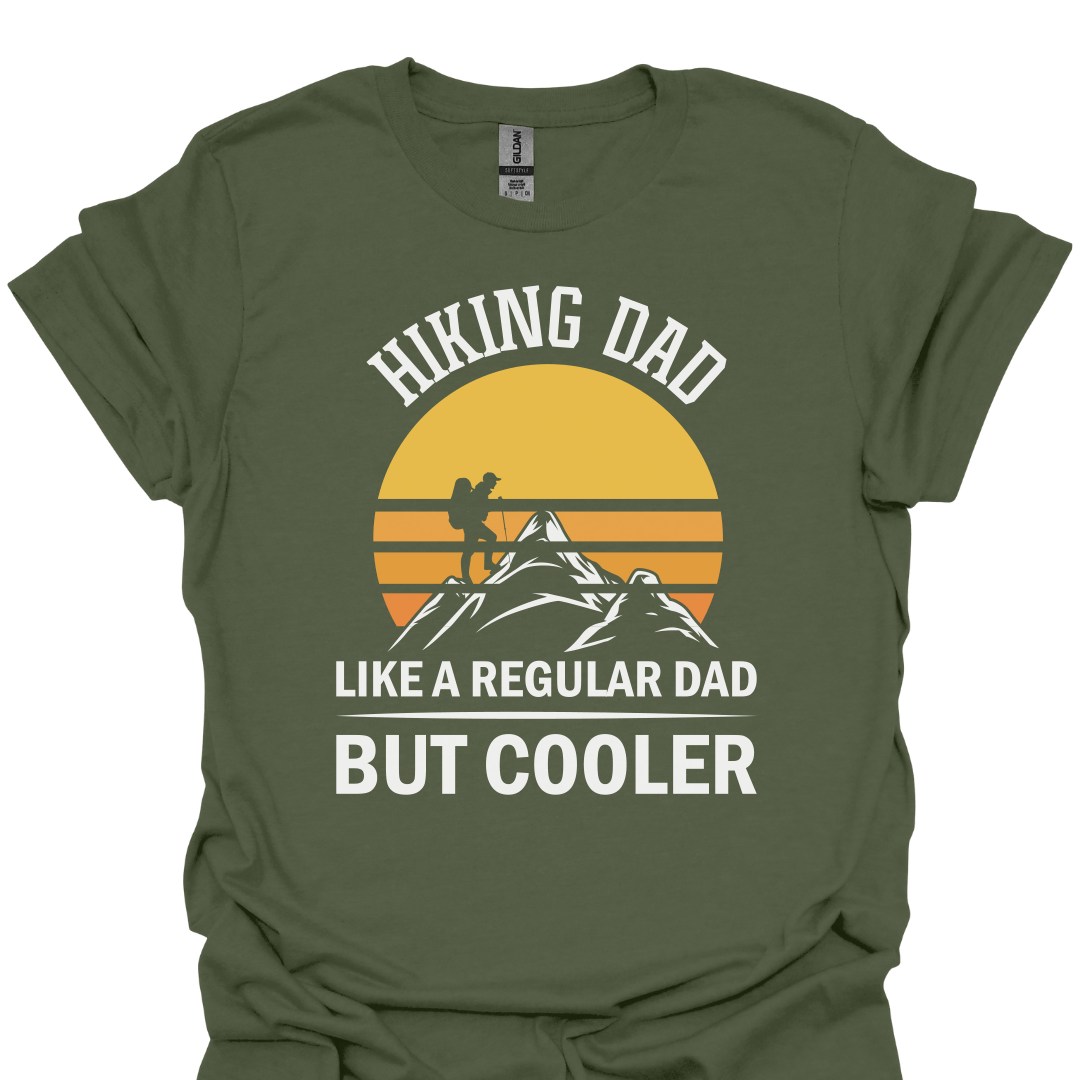 T-Shirt Military Green / S Hiking Dad – Like a Regular Dad but Cooler T-Shirt