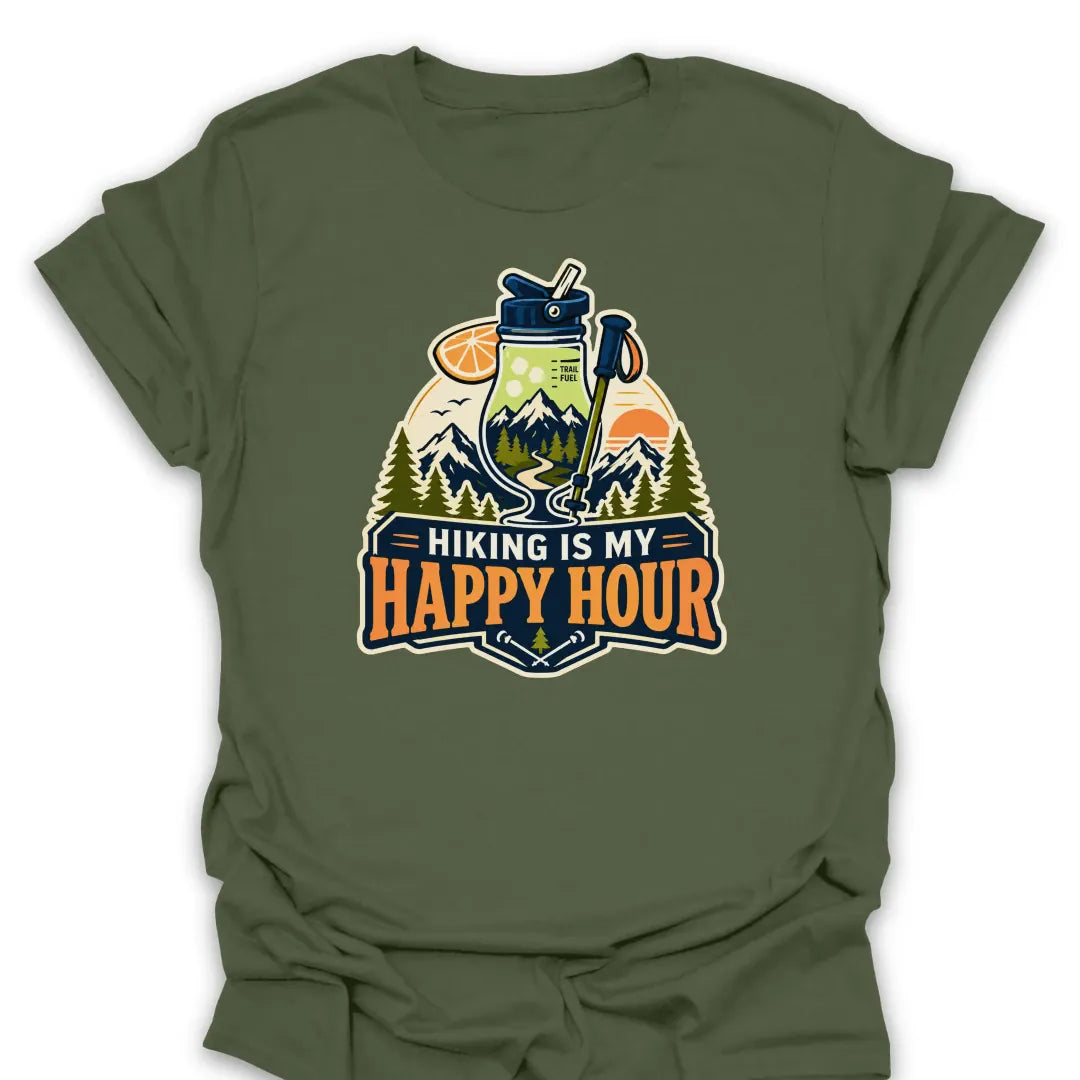 T-Shirt Military Green / S Hiking Is My Happy Hour T-Shirt