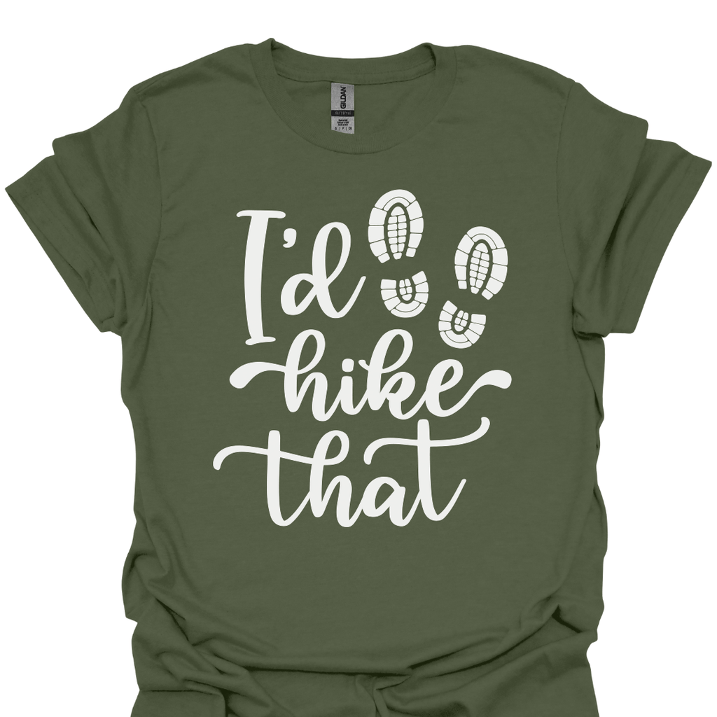 T-Shirt Military Green / S I’d Hike That- T-Shirt🥾