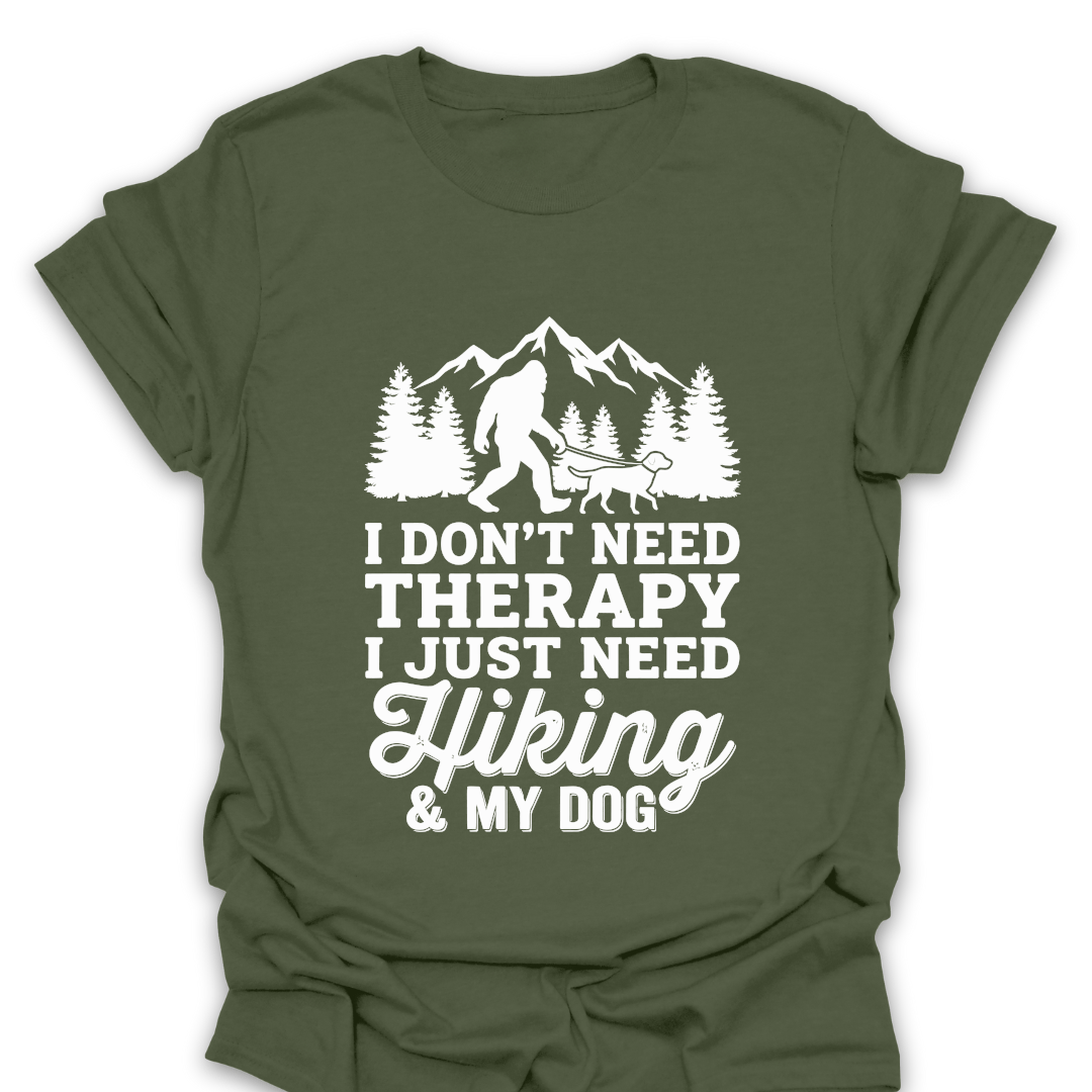 T-Shirt Military Green / S I Just Need Hiking & My Dog T-Shirt