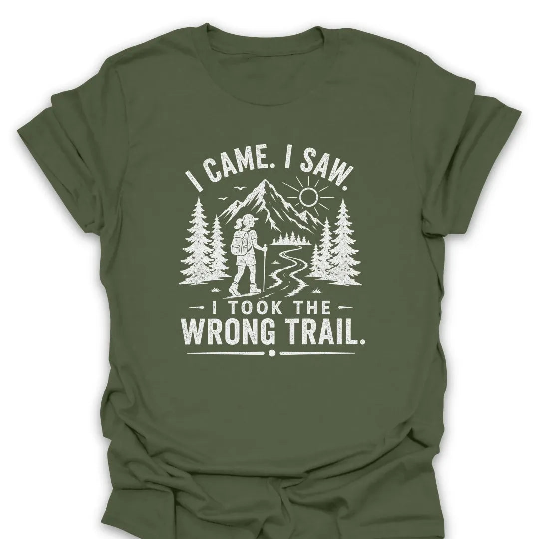 T-Shirt Military Green / S I Took the Wrong Trail