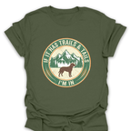 T-Shirt Military Green / S If It Has Trails and Tails I'm In T-Shirt