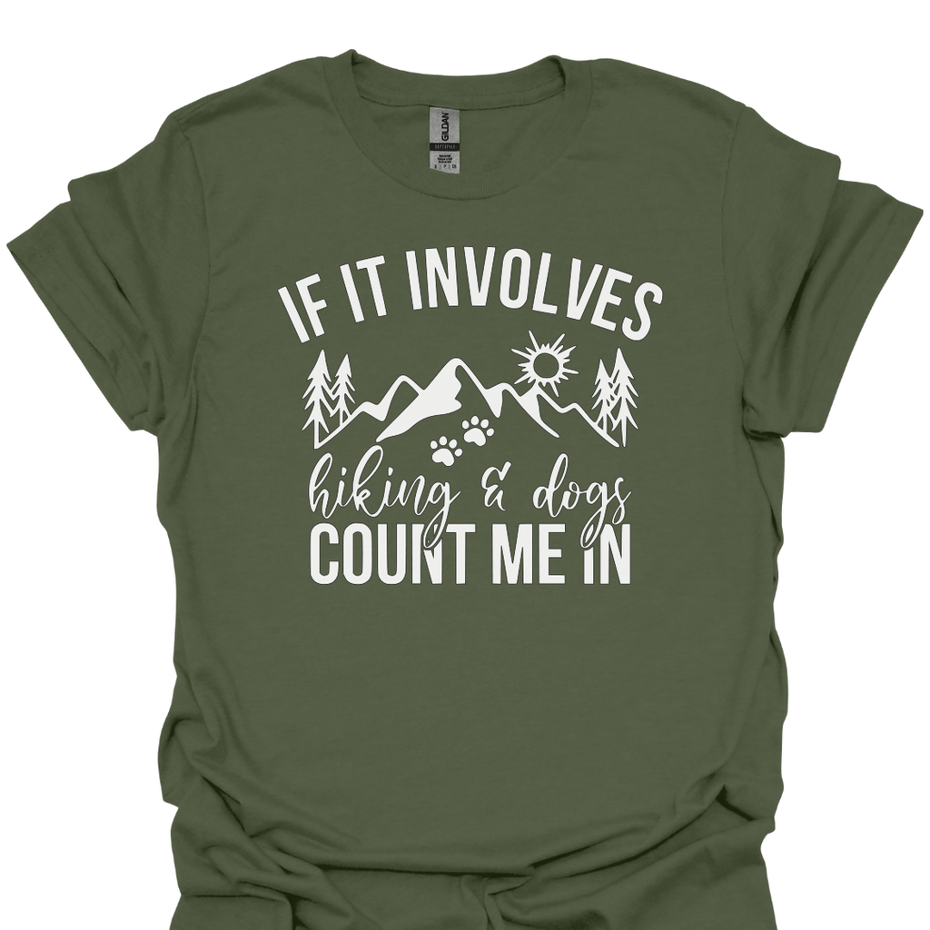 T-Shirt Military Green / S If It Involves Hiking and Dogs, Count Me In – Paw Print & Mountain T-Shirt