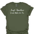 T-Shirt Military Green / S Just Another Half Mile or So – Funny Hiking T-Shirt