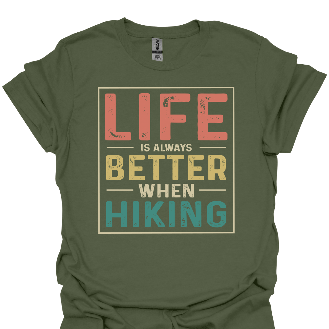 T-Shirt Military Green / S Life Is Always Better When Hiking – Retro Trail Lover T-Shirt