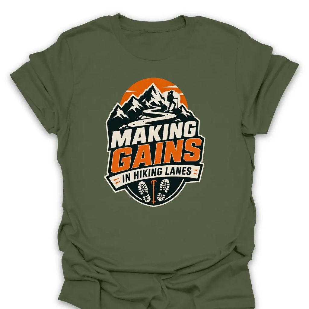 T-Shirt Military Green / S Making Gains In Hiking Lanes T-Shirt