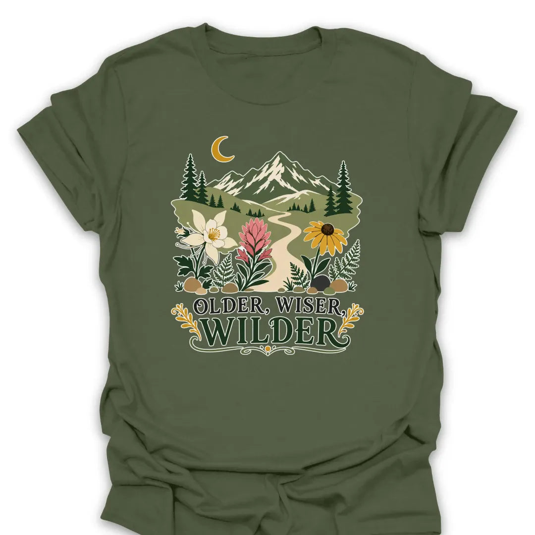 T-Shirt Military Green / S Older, Wiser, Wilder