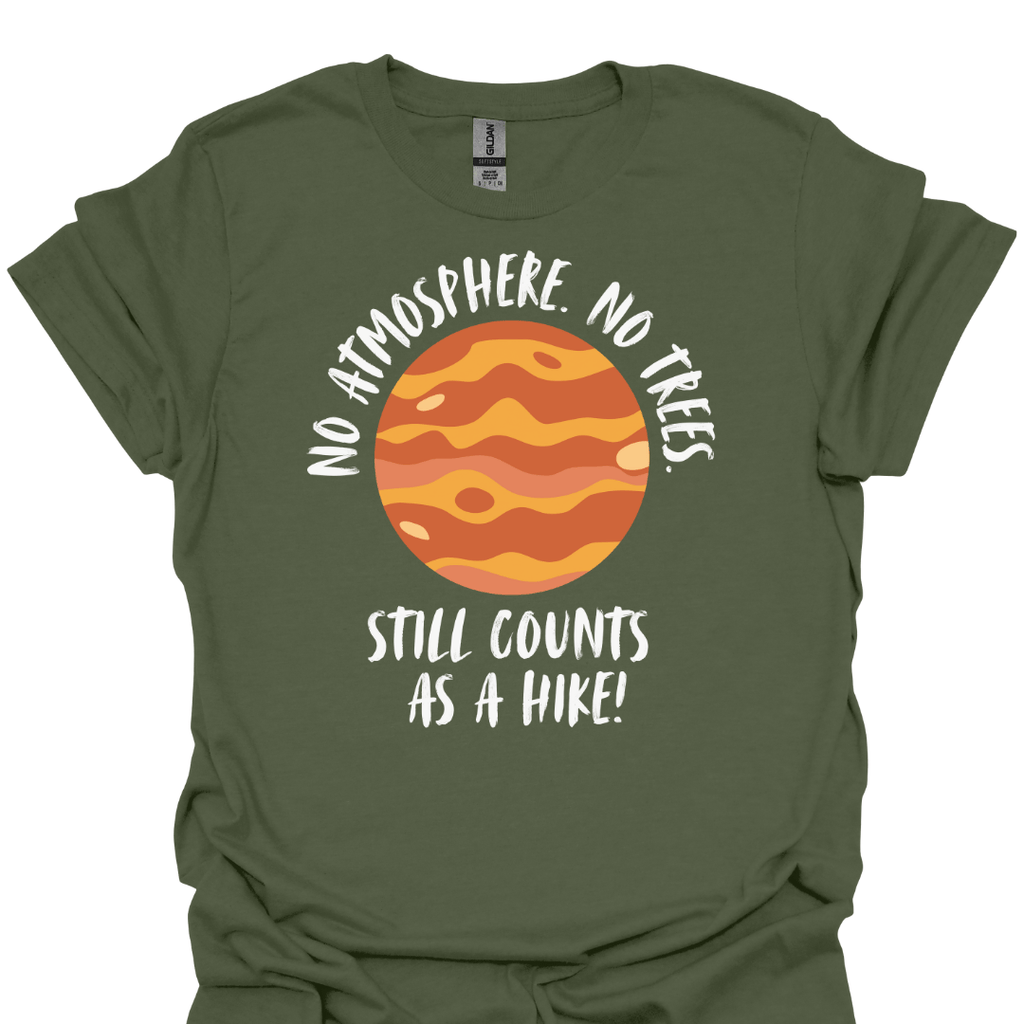 T-Shirt Military Green / S Still Counts as a Hike T-Shirt