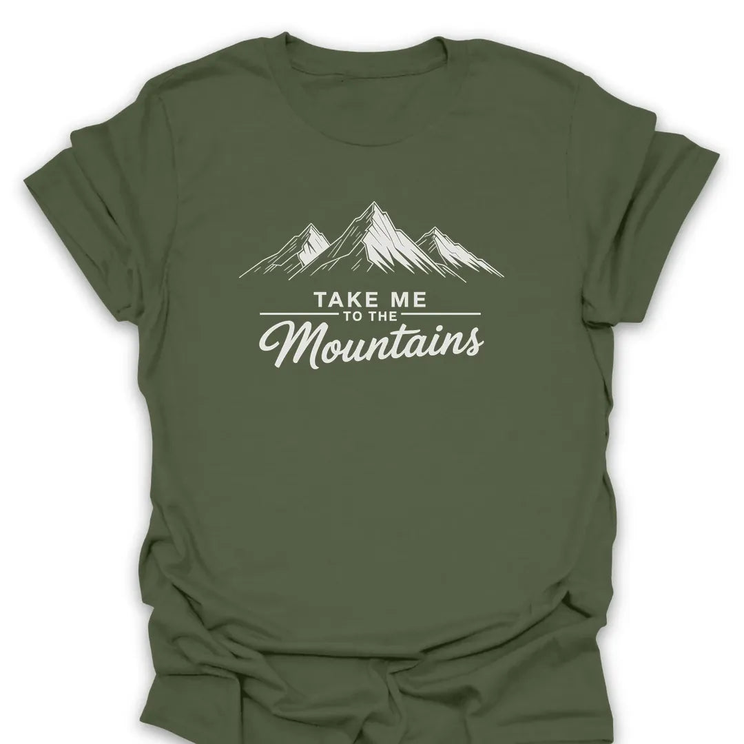 T-Shirt Military Green / S Take Me To The Mountains T-Shirt