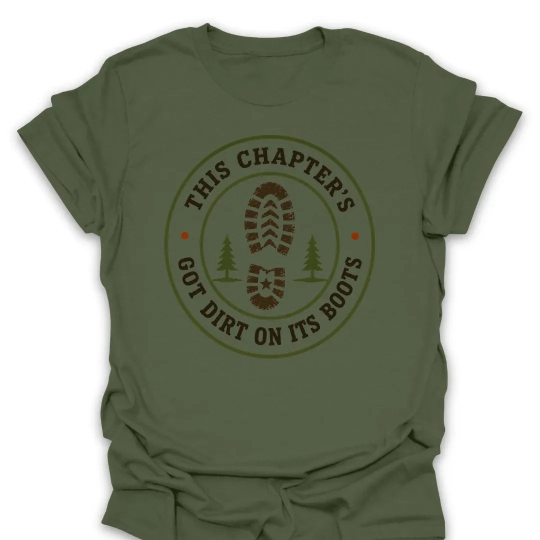 T-Shirt Military Green / S This Chapter's Got Dirt