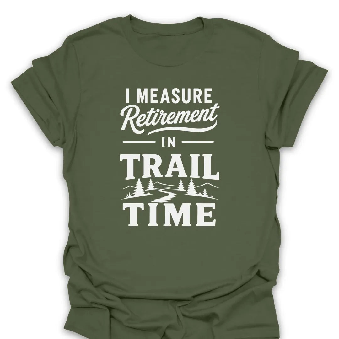 T-Shirt Military Green / S Trail Time Retirement