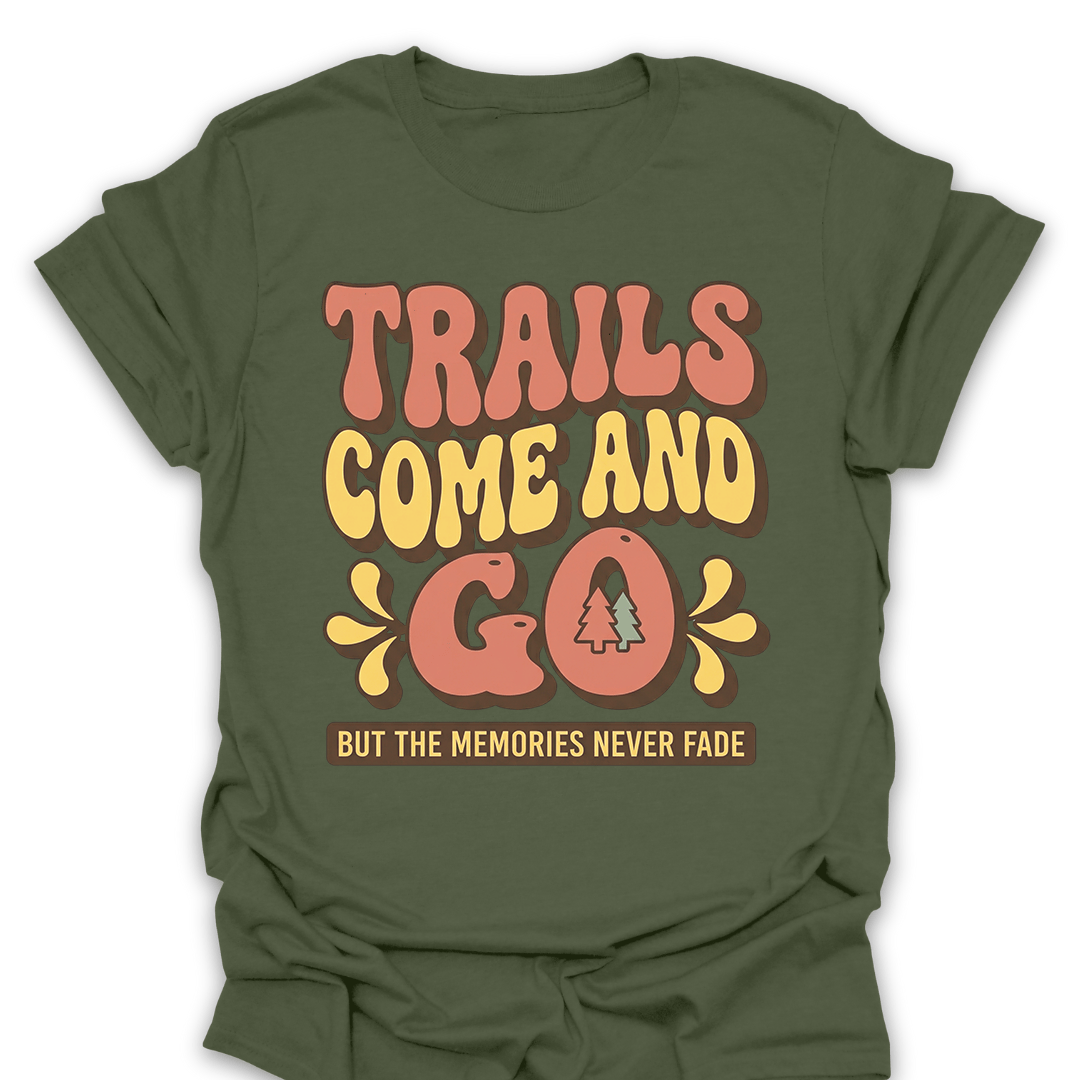 T-Shirt Military Green / S Trails Fade Memories Stay T-Shirt