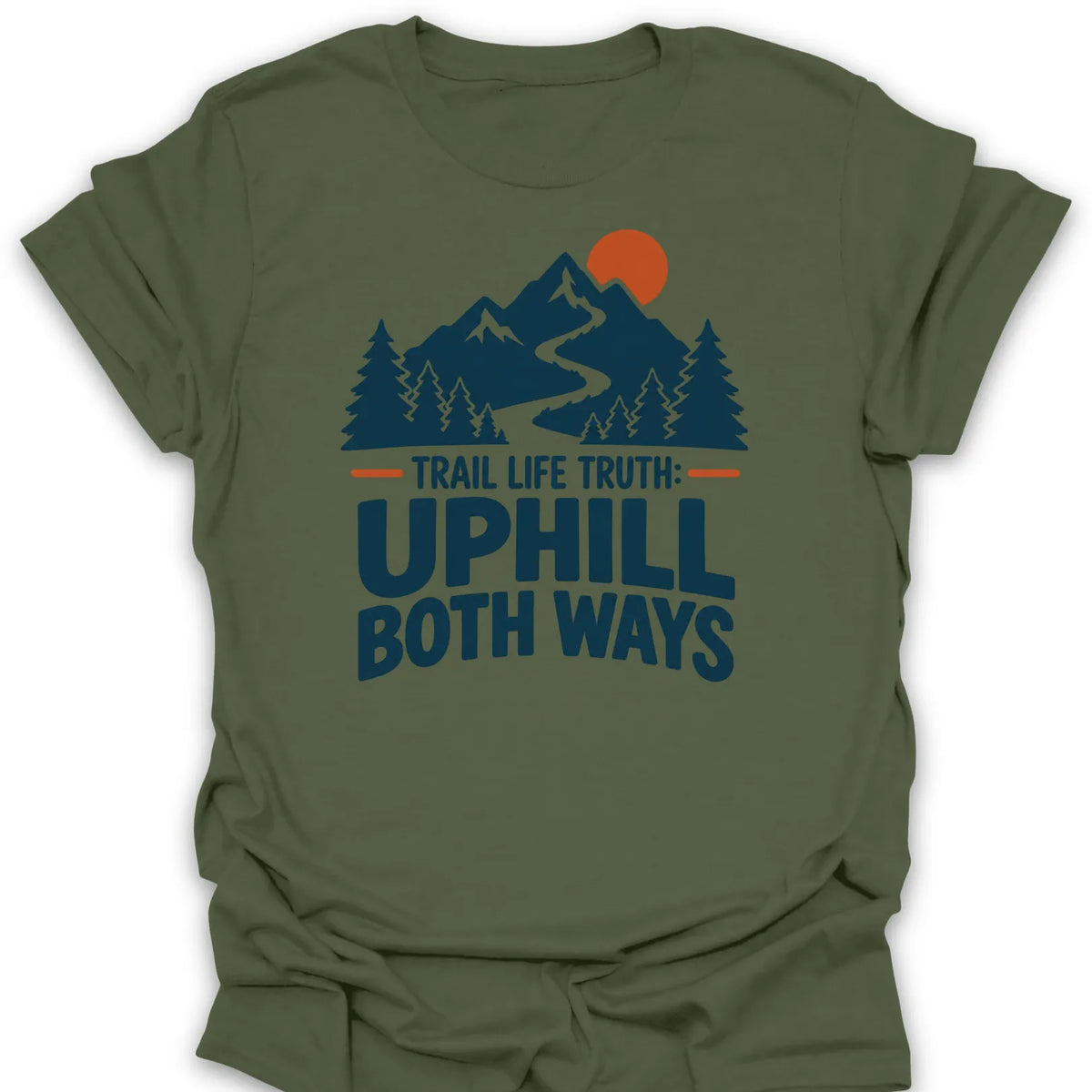 T-Shirt Military Green / S Uphill Both Ways