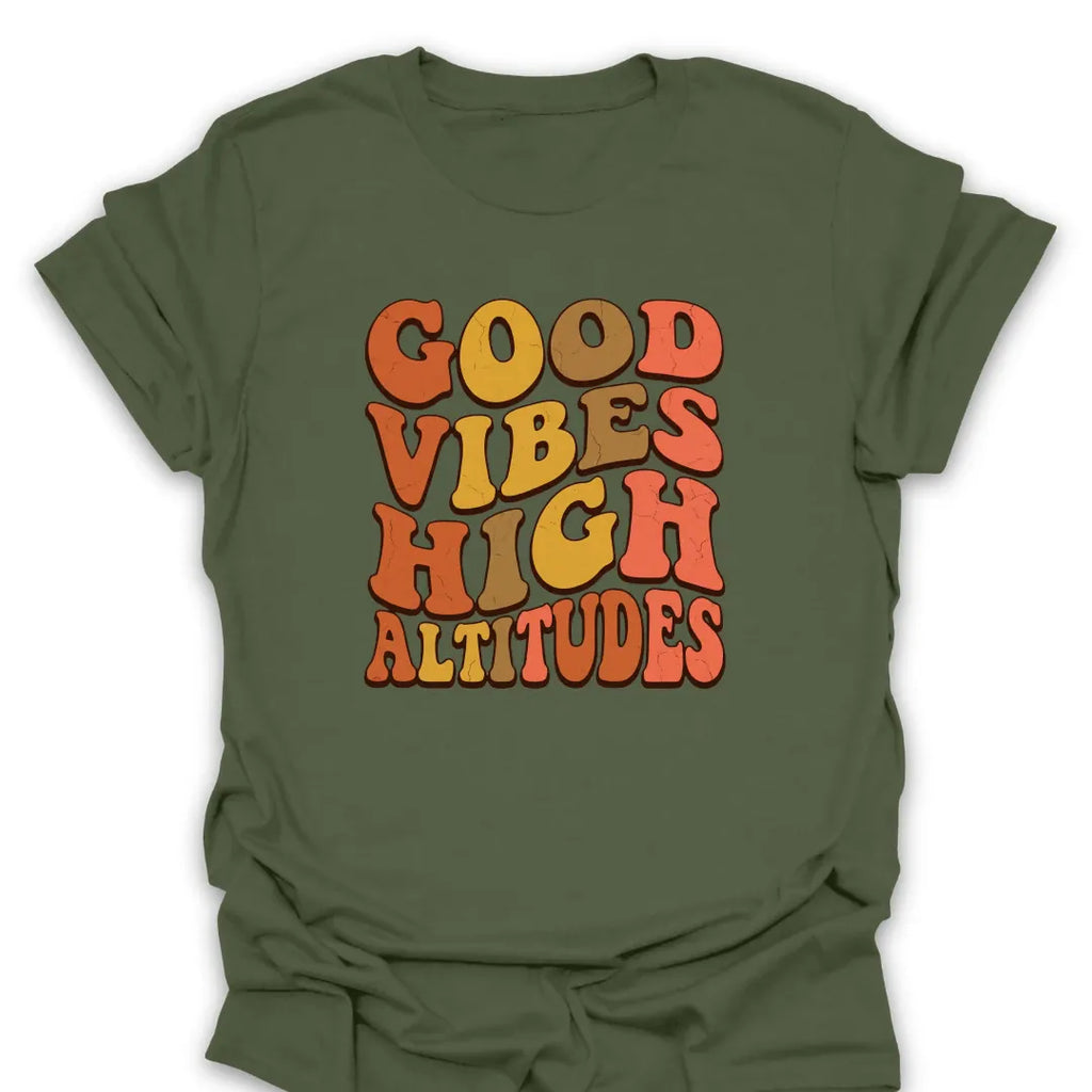T-Shirt Military Green / S Vibes & High Altitudes T-Shirt