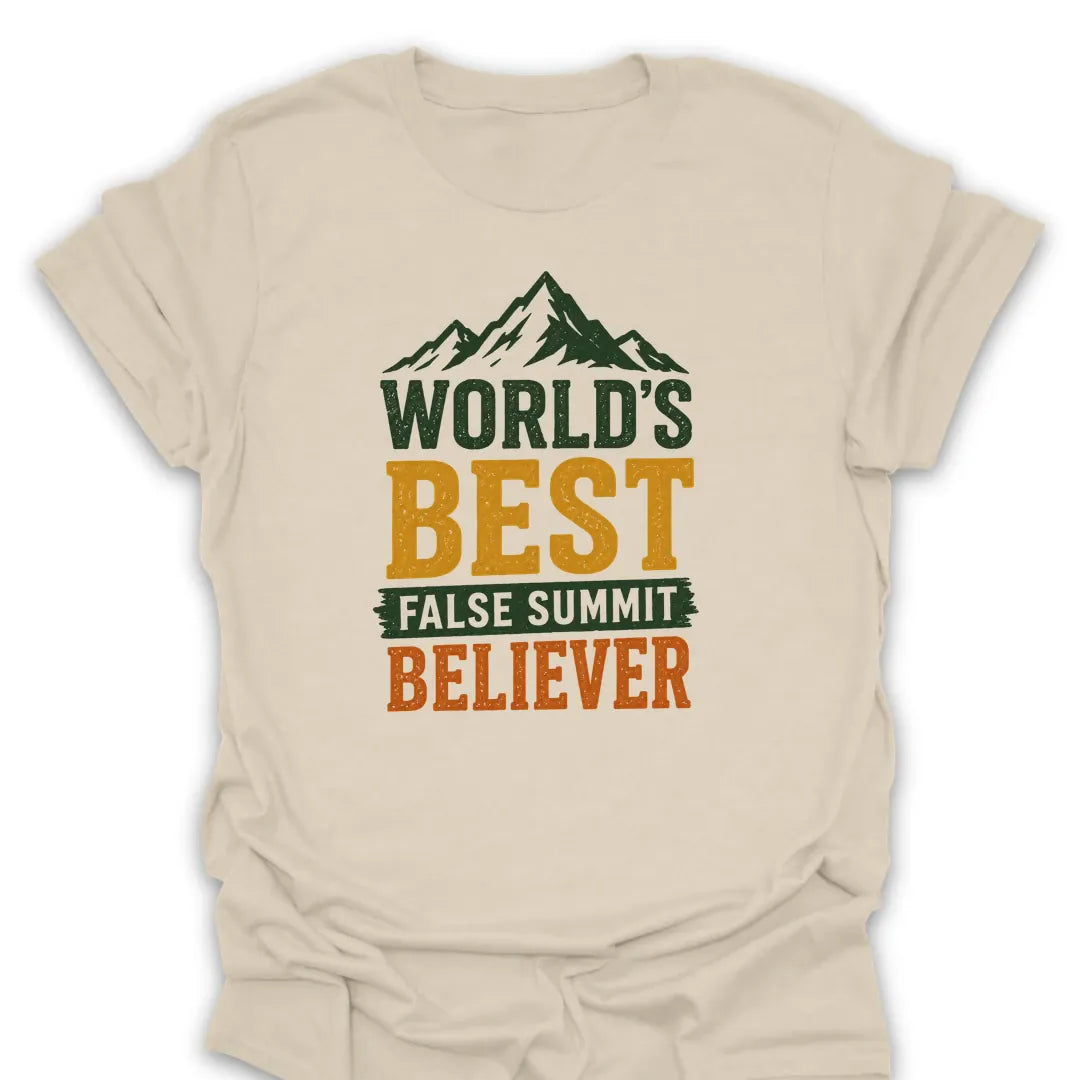 T-Shirt Natural / S Best False Summit Believer T-Shirt