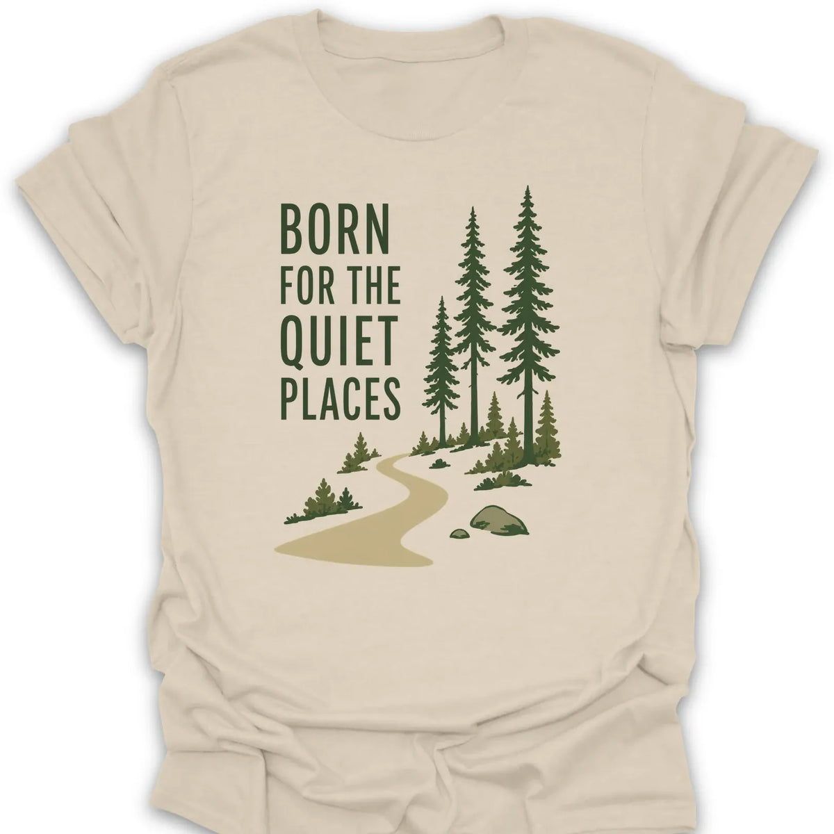 T-Shirt Natural / S Born for the Quiet Places