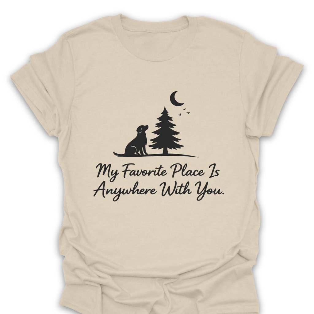 T-Shirt Natural / S Favorite Place Is Anywhere With You T-Shirt