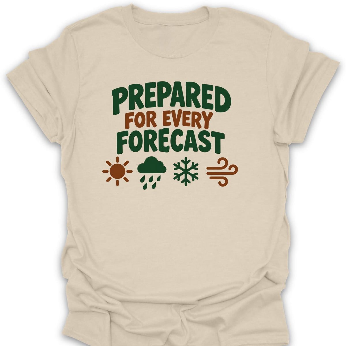 T-Shirt Natural / S Forecast Prepared