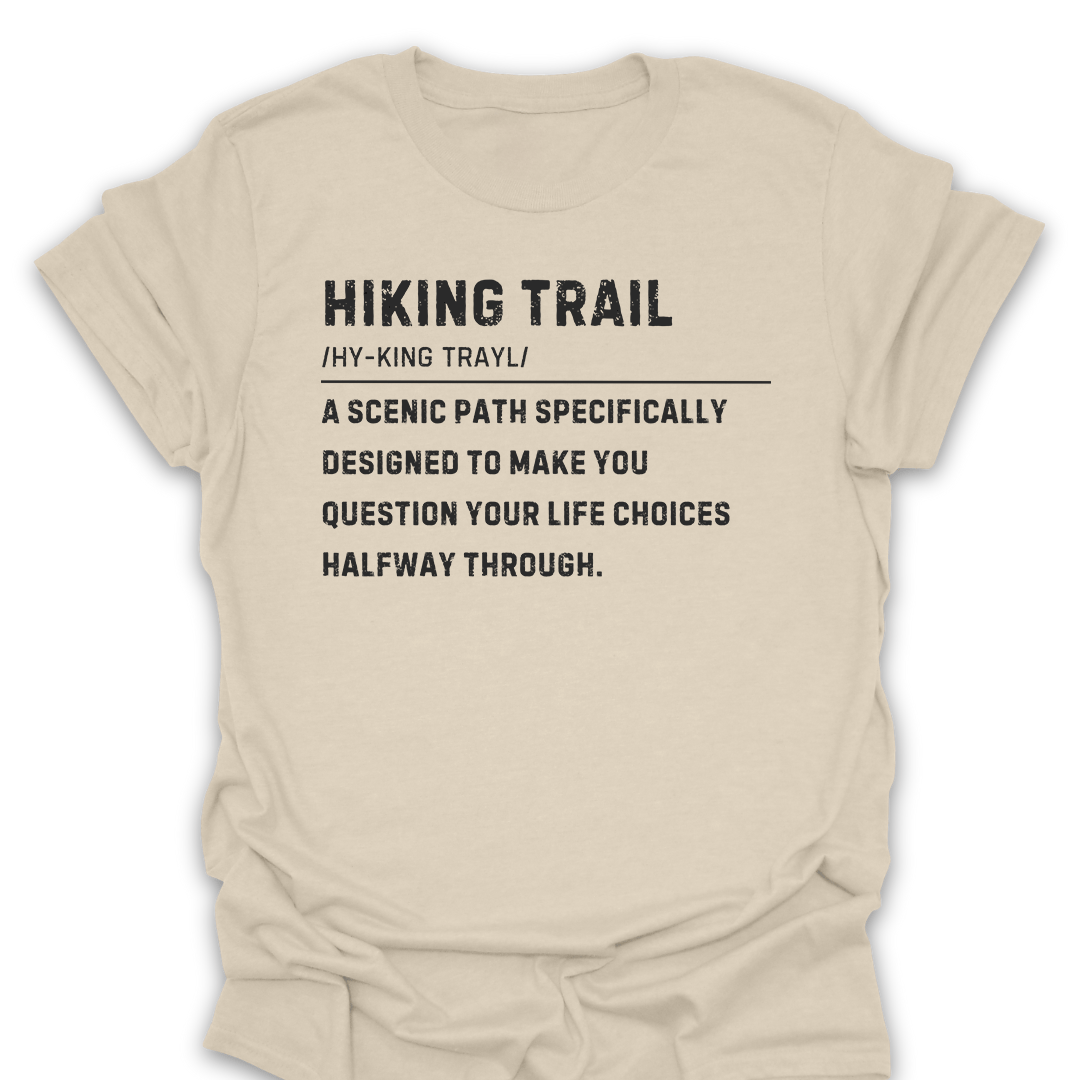T-Shirt Natural / S Funny Hiking Trail Life Choices Tee