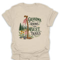 T-Shirt Natural / S Grandma Knows the Best Trails