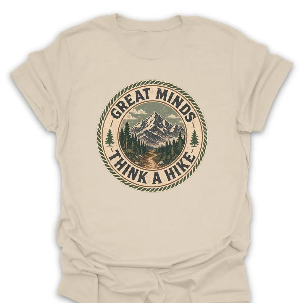 T-Shirt Natural / S Great Minds Think A Hike Vintage Badge
