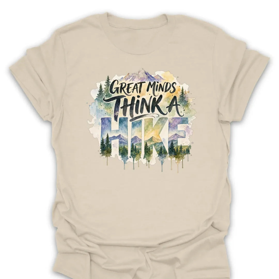 T-Shirt Natural / S Great Minds Think A Hike Watercolor