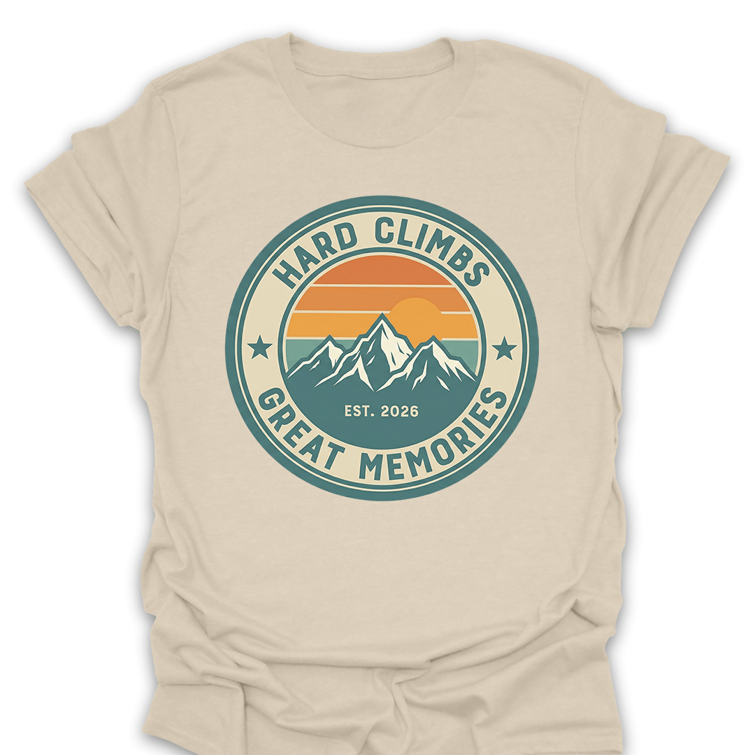 T-Shirt Natural / S Hard Climbs, Great Memories T-Shirt