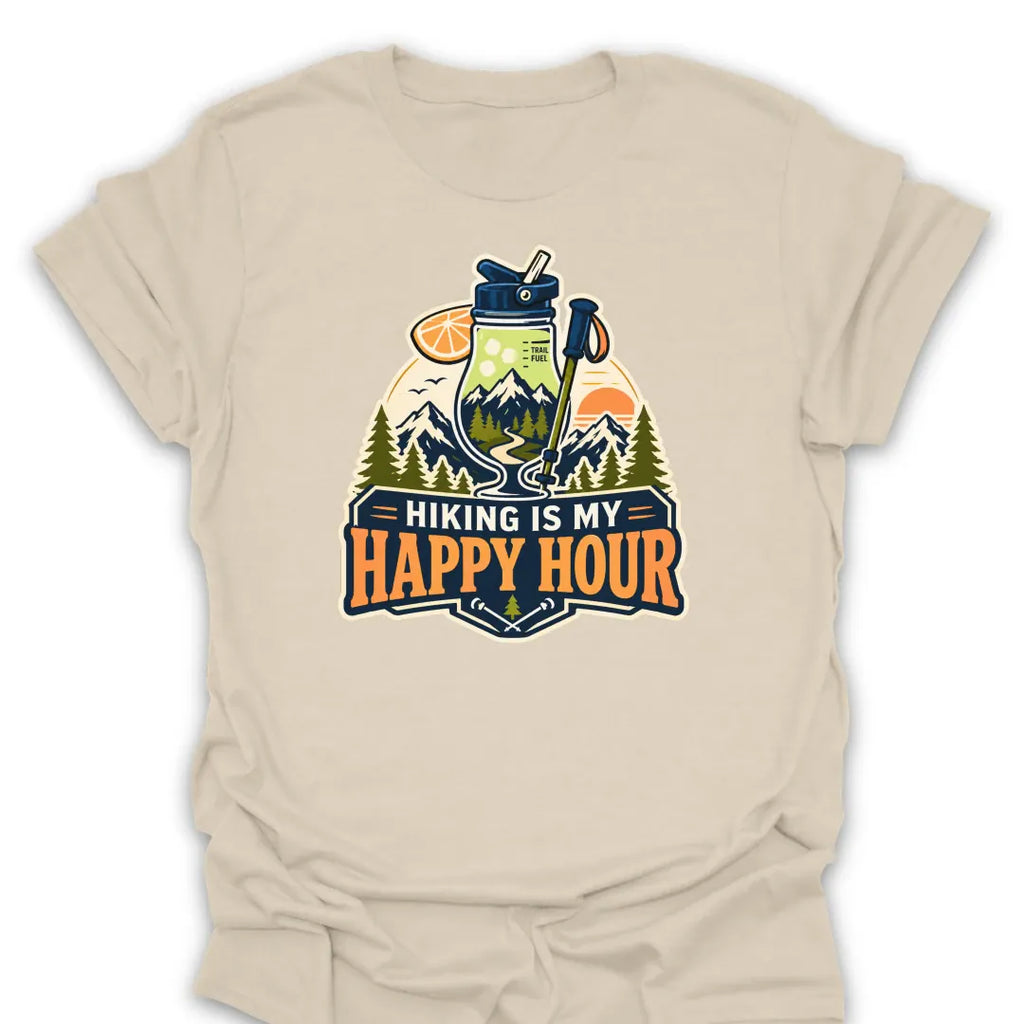 T-Shirt Natural / S Hiking Is My Happy Hour T-Shirt
