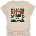 T-Shirt Natural / S Miles Better Shared