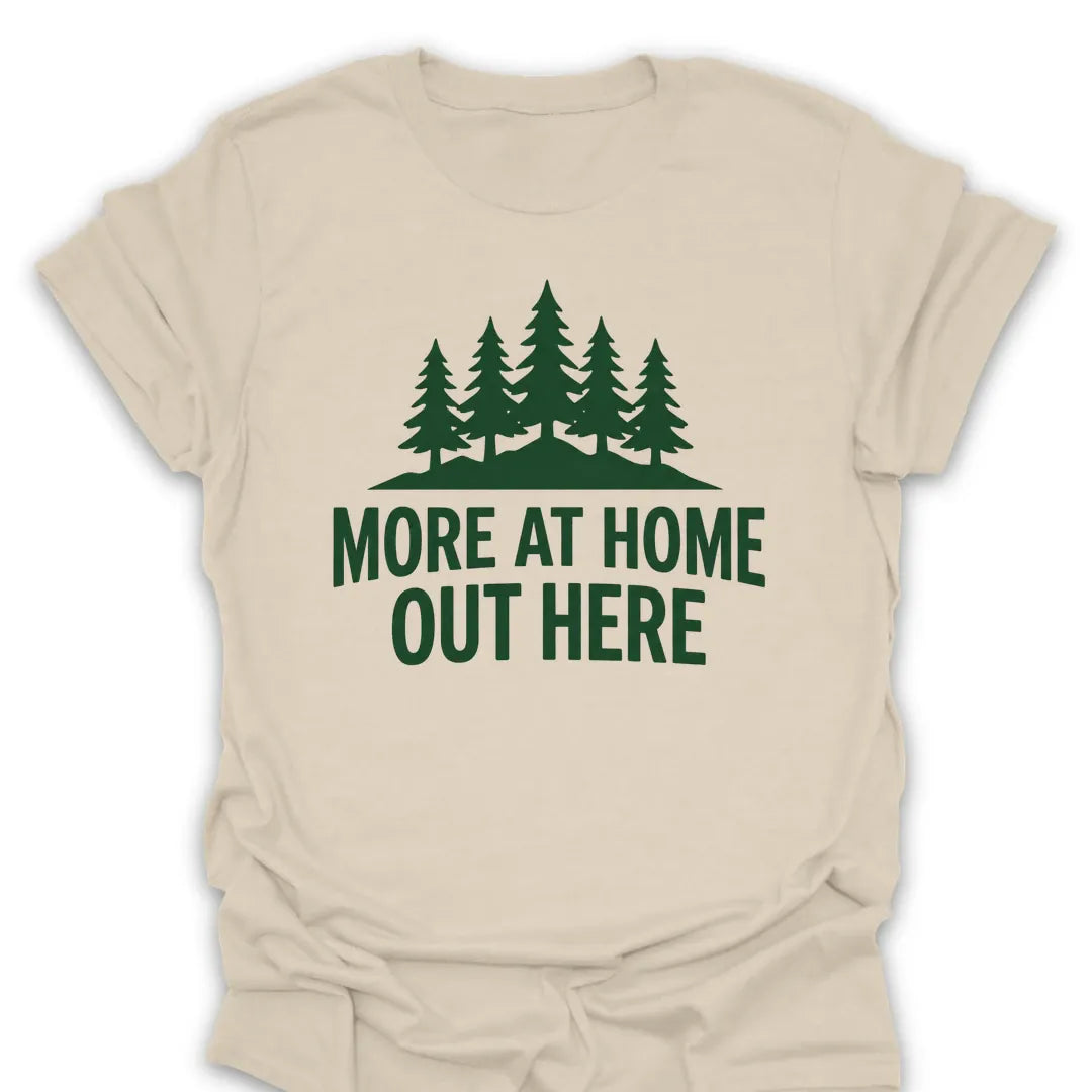 T-Shirt Natural / S more-at-home-out-here_green