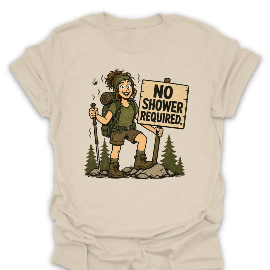 T-Shirt Natural / S No Shower Required T-Shirt