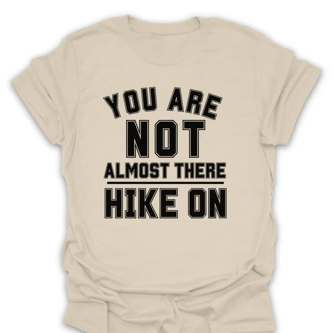 T-Shirt Natural / S Not There Hike On T-Shirt