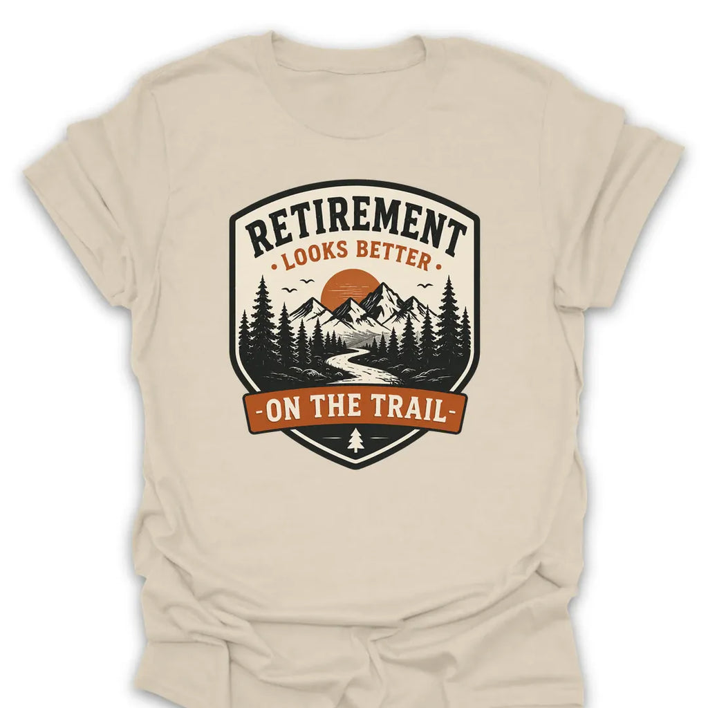 T-Shirt Natural / S Retirement Looks Better T-Shirt