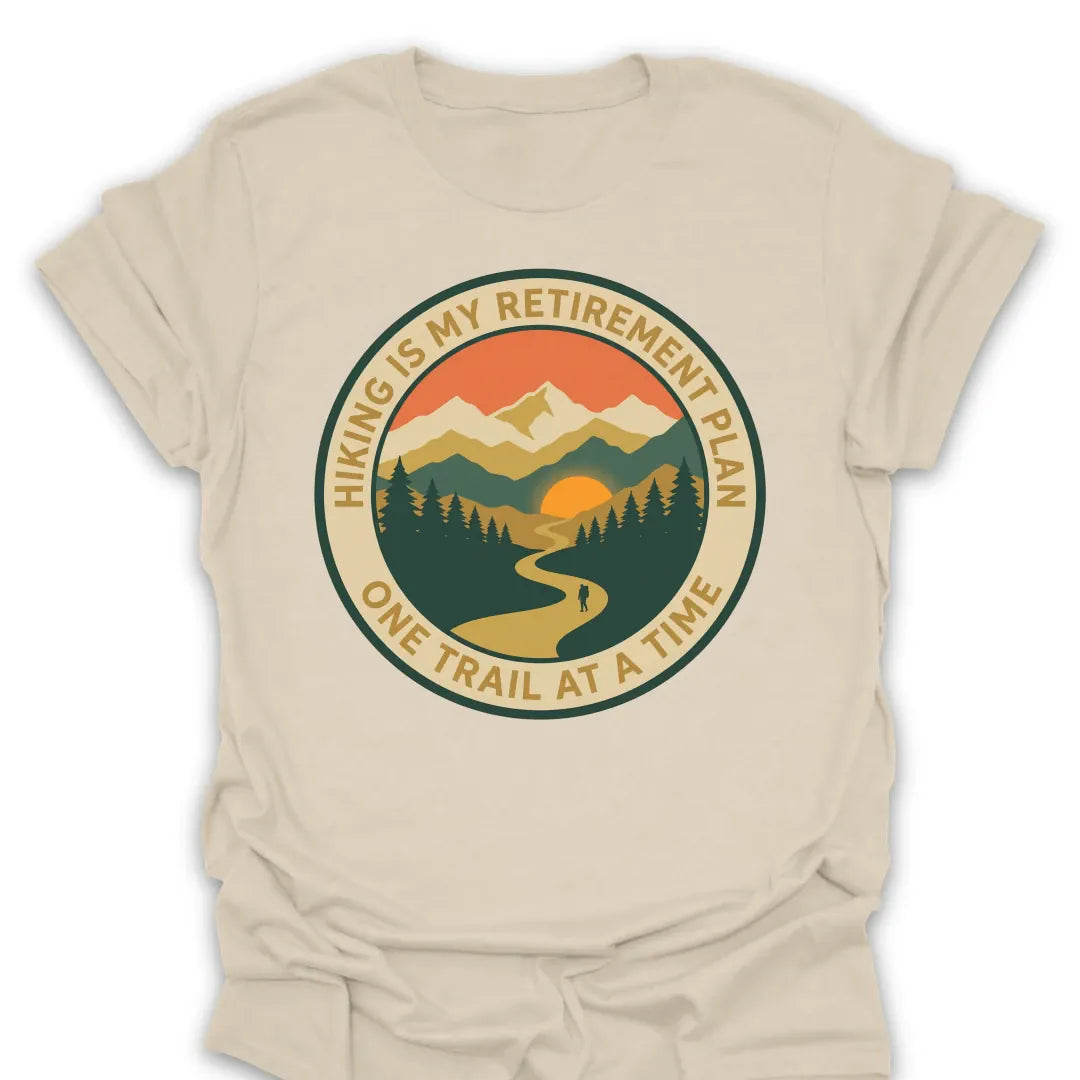 T-Shirt Natural / S Retirement One Trail At A Time T-Shirt