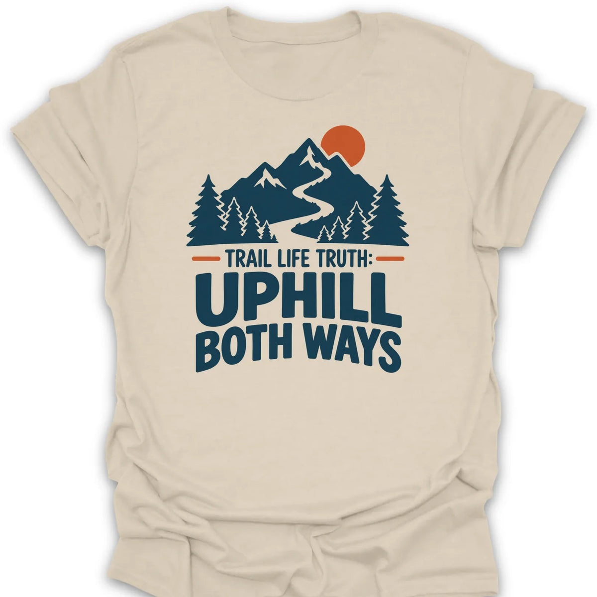T-Shirt Natural / S Uphill Both Ways