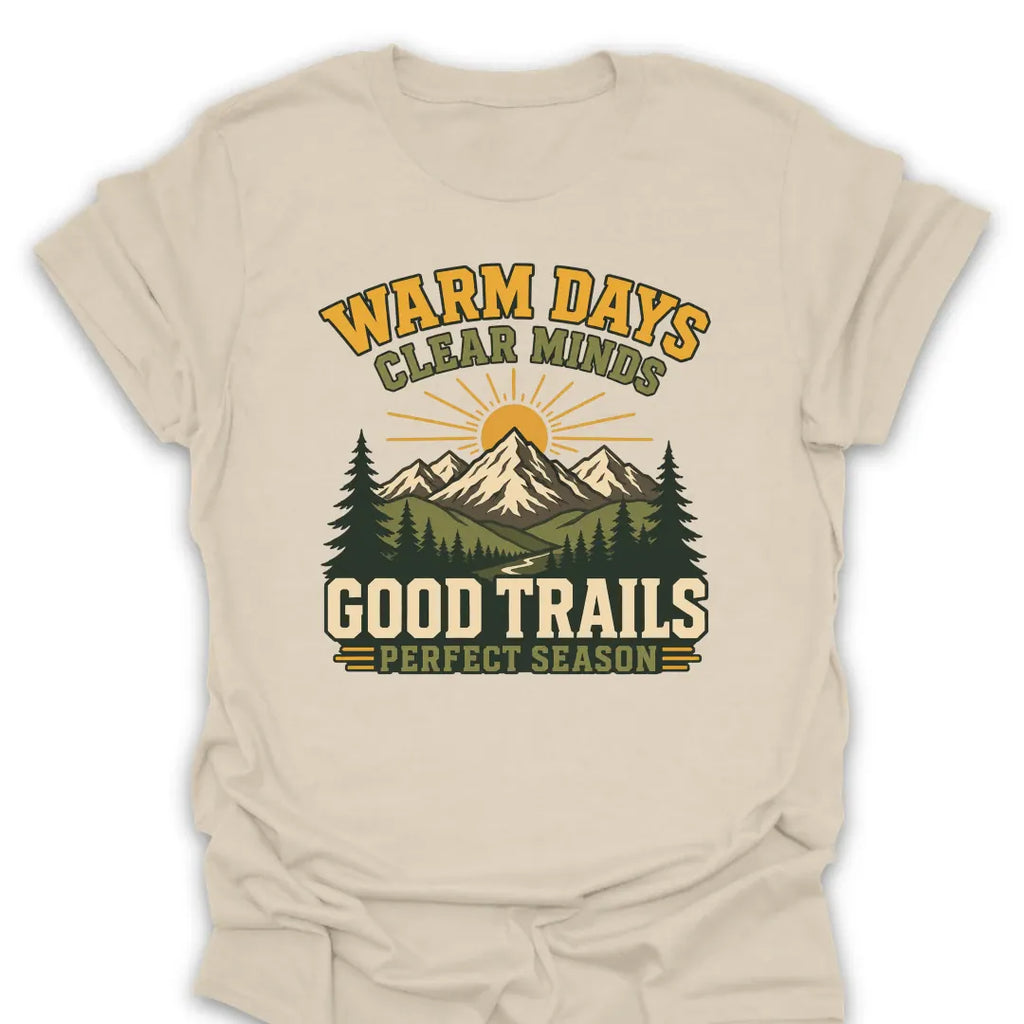 T-Shirt Natural / S Warm Days Good Trails