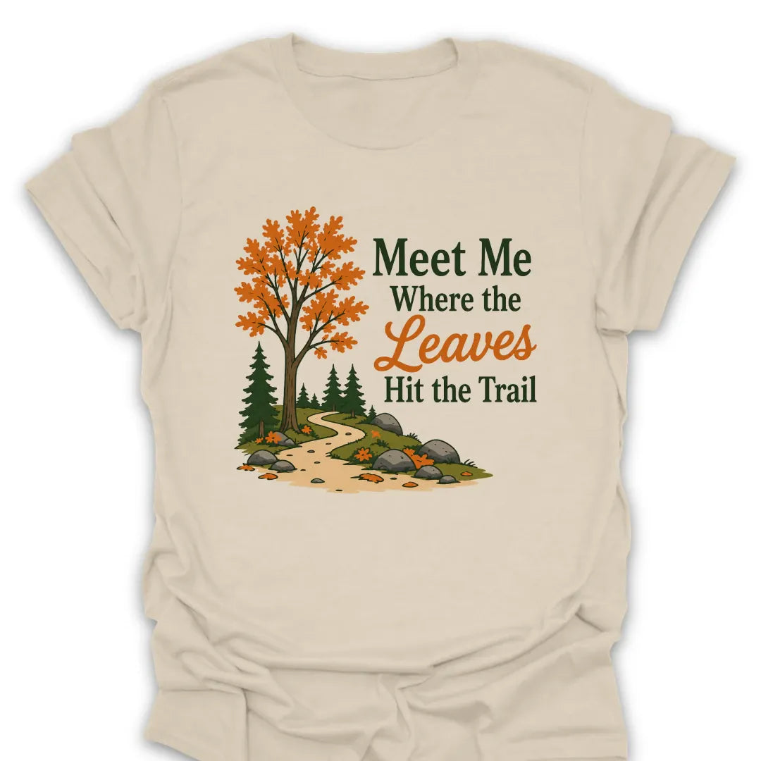 T-Shirt Natural / S Where Leaves Hit the Trail