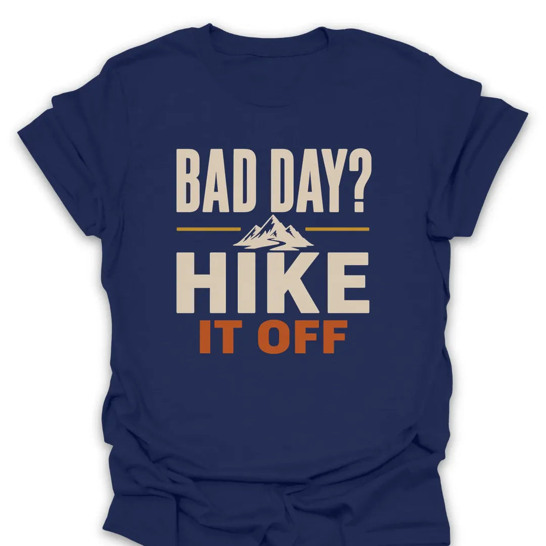 T-Shirt Navy / S Bad Day Hike It Off T-Shirt