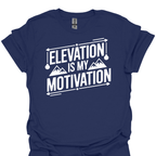 T-Shirt Navy / S Elevation Is My Motivation T-Shirt