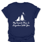 T-Shirt Navy / S Favorite Place Is Anywhere With You T-Shirt