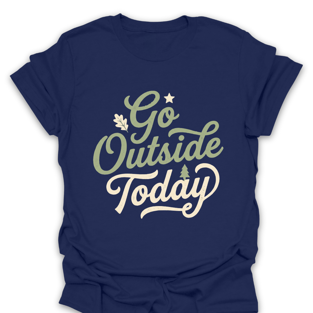 T-Shirt Navy / S Go Outside Today T-Shirt