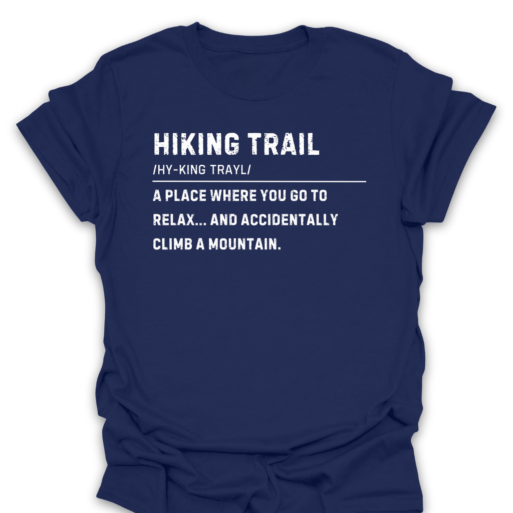 T-Shirt Navy / S Go To Relax Then Climb A Mountain Tee