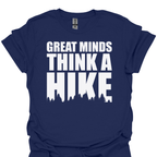 T-Shirt Navy / S Great Minds Think A Hike – Funny Hiking T-Shirt