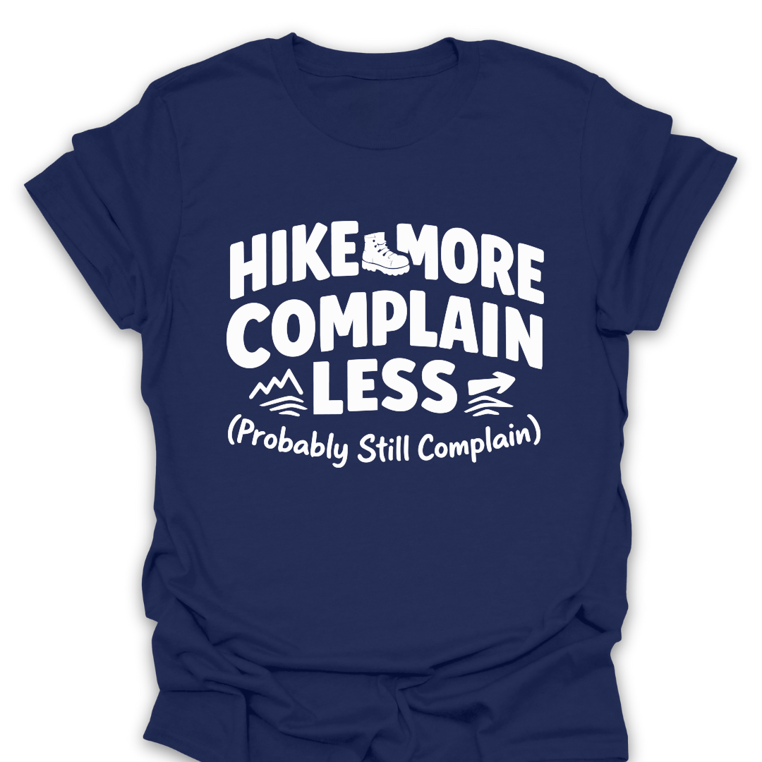 T-Shirt Navy / S Hike More Complain Less T-Shirt
