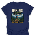 T-Shirt Navy / S Hiking Season Is Here Trail