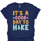 T-Shirt Navy / S It’s a Good Day to Hike – Outdoor Adventure T-Shirt