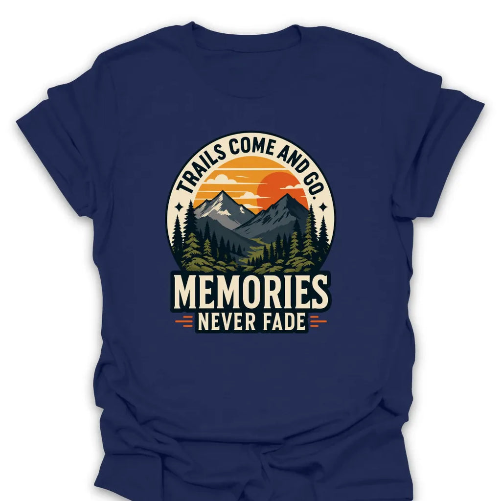 T-Shirt Navy / S Memories Never Fade T-Shirt