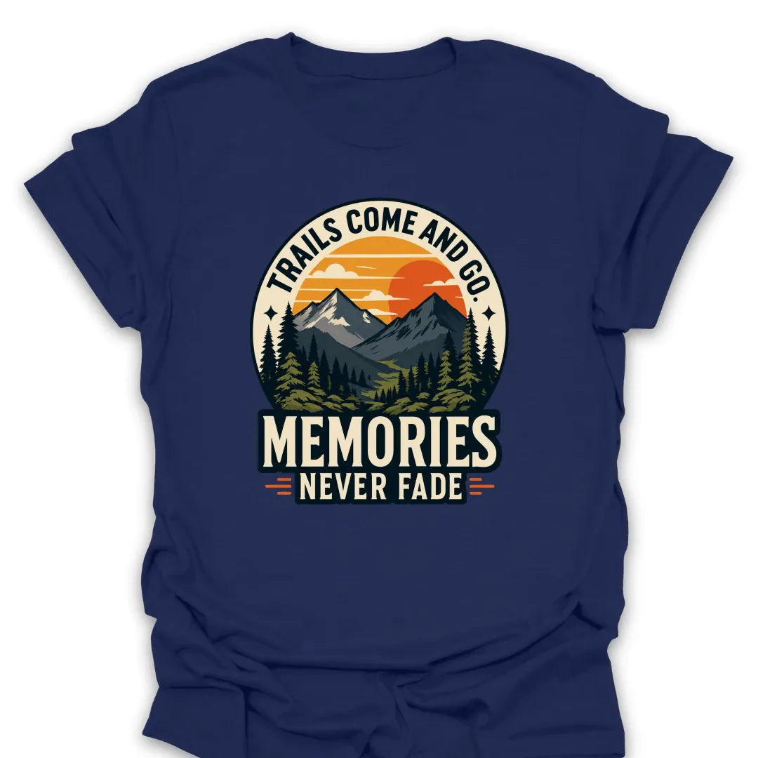 T-Shirt Navy / S Memories Never Fade T-Shirt